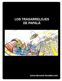 Los tragarrelojes de Papalá