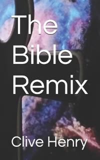 The Bible Remix