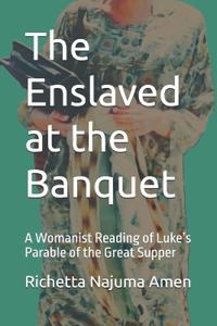 The Enslaved at the Banquet
