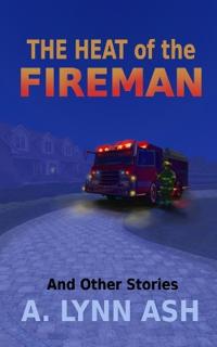 The Heat of the Fireman