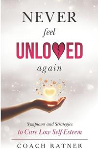 Never Feel Unloved Again