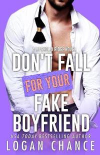 Don't Fall For Your Fake Boyfriend