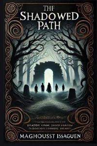 The Shadowed Path