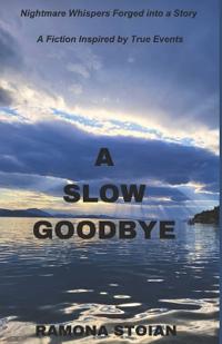 A Slow Goodbye