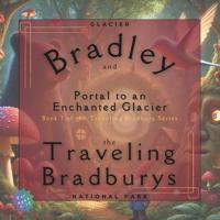 Bradley and the Traveling Bradburys