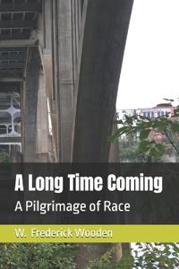 A Long Time Coming