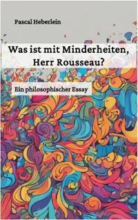 Was ist mit Minderheiten, Herr Rousseau?