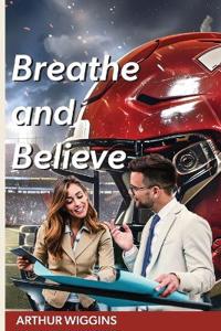 Breathe and Believe