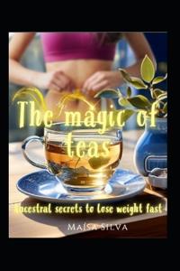 The magic of teas