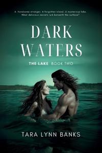 Dark Waters (The Lake Book 2)