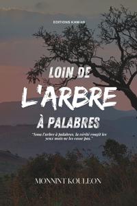 Loin de l'Arbre à Palabres