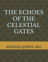 Echoes Of The Celestial Gate