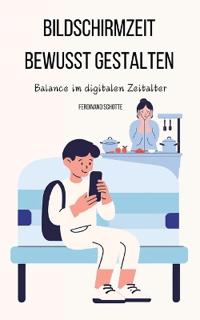 Bildschirmzeit bewusst gestalten