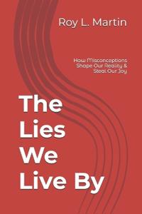 The Lies We Live By