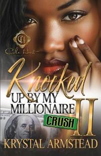 Knocked Up By My Millionaire Crush 2