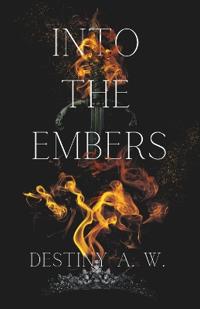 Into The Embers
