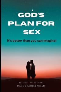 God's Plan for SEX