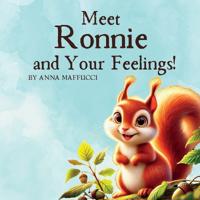 Meet Ronnie and Your Feelings!