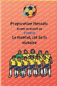 Préparation mentale avant un match de football