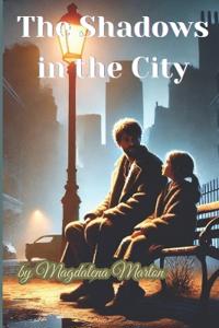 The Shadows in the City