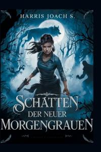 Schatten Der Neuer Morgengrauen