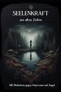 Seelenkraft aus alten Zeiten