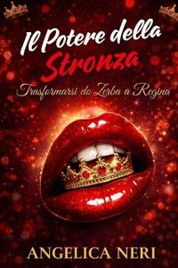 Il Potere della Stronza