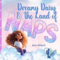 Dreamy Daisy & the Land of Naps