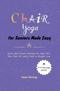 Chair Yoga for Seniors Made Easy