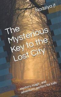 The Mysterious Key to the Lost City