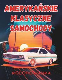 Kolorowanka Amerykanskie Klasyczne Samochody