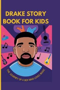 Drake Story Book for Kids