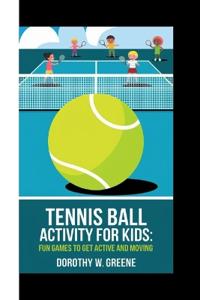 Tennis Ball Activity for Kids