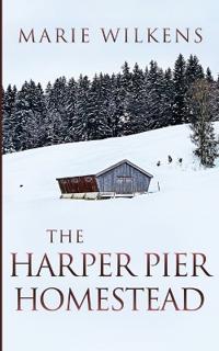 The Harper Pier Homestead
