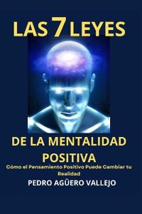 Las 7 Leyes de la Mentalidad Positiva