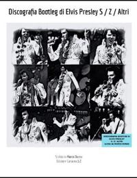Discografia Bootleg di Elvis Presley S - Z - ALTRI