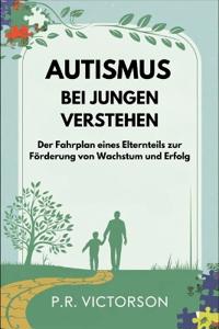 Autismus bei Jungen verstehen