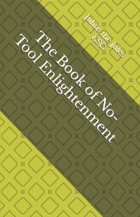 The Book of No-Tool Enlightenment