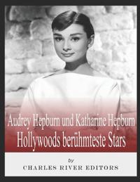 Audrey Hepburn und Katharine Hepburn