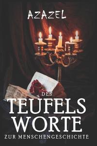 Des Teufels Wort zur Menschheitsgeschichte