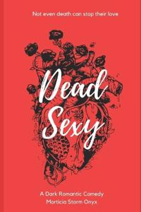 Dead Sexy