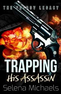 Trapping His Assassin