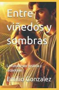 Entre viñedos y sombras