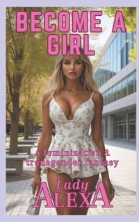 Become A Girl