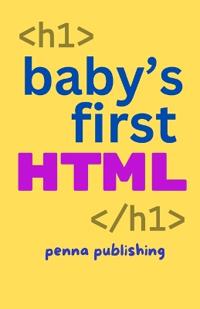 Baby's First HTML