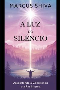A Luz do Silêncio