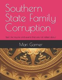 Southern State Family Corruption