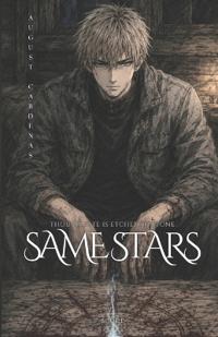 Same Stars (Though Fate Is Etched In Stone Book 1)