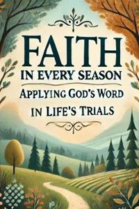 Faith in Every Season