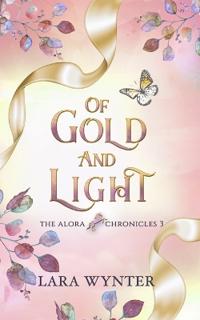 Of Gold and Light